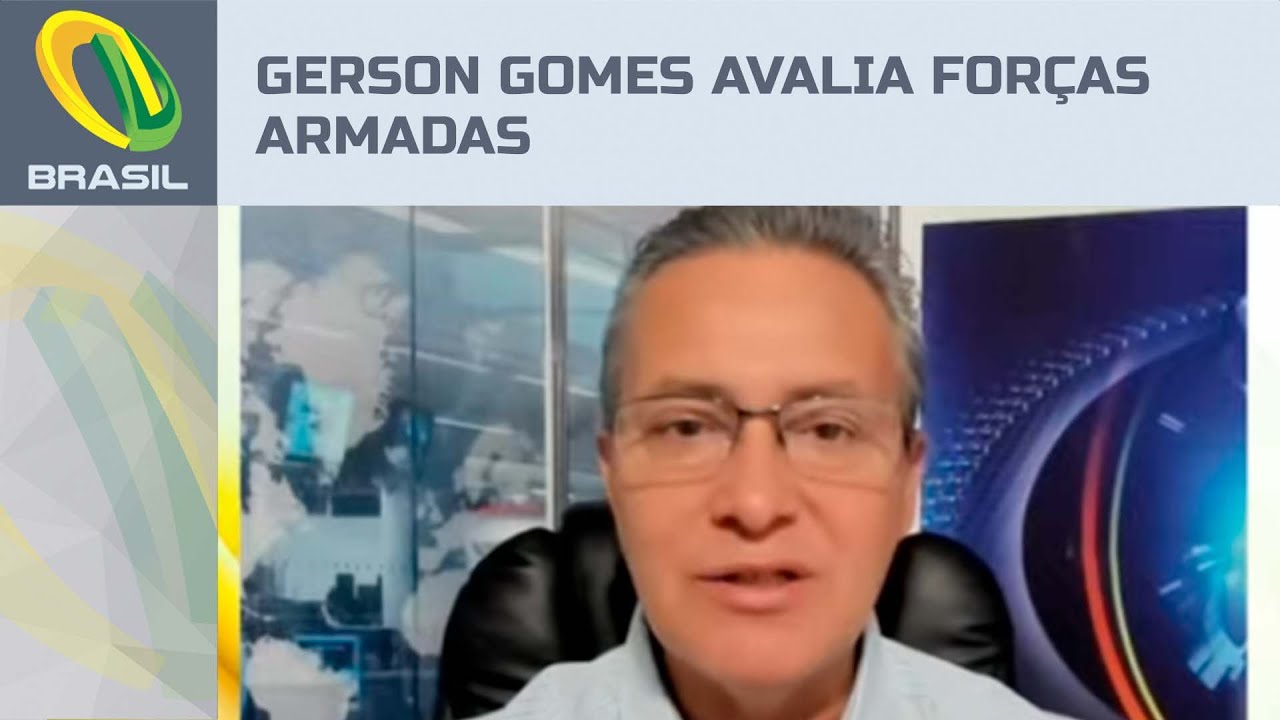 Coronel Gerson Gomes faz avaliação sobre atuação das Forças Armadas no Brasil