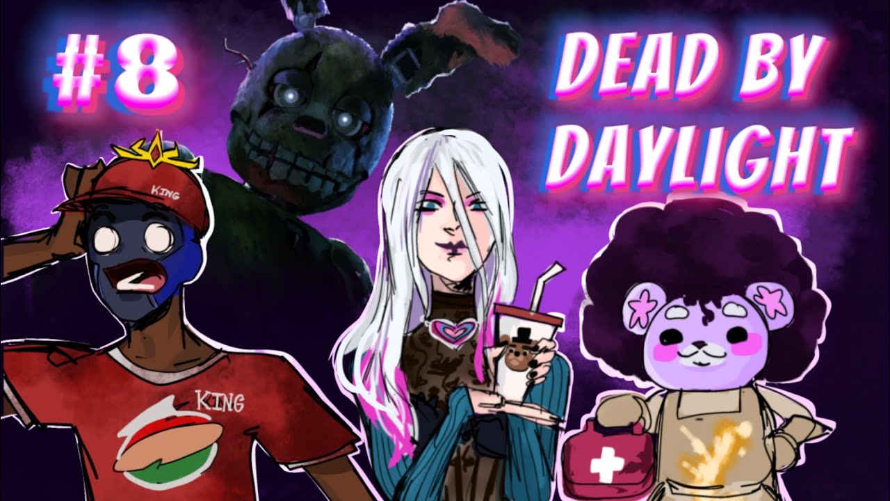 Springtrap is TOUGH II DEAD BY DAYLIGHT ft. The Kingdom II Episode #8