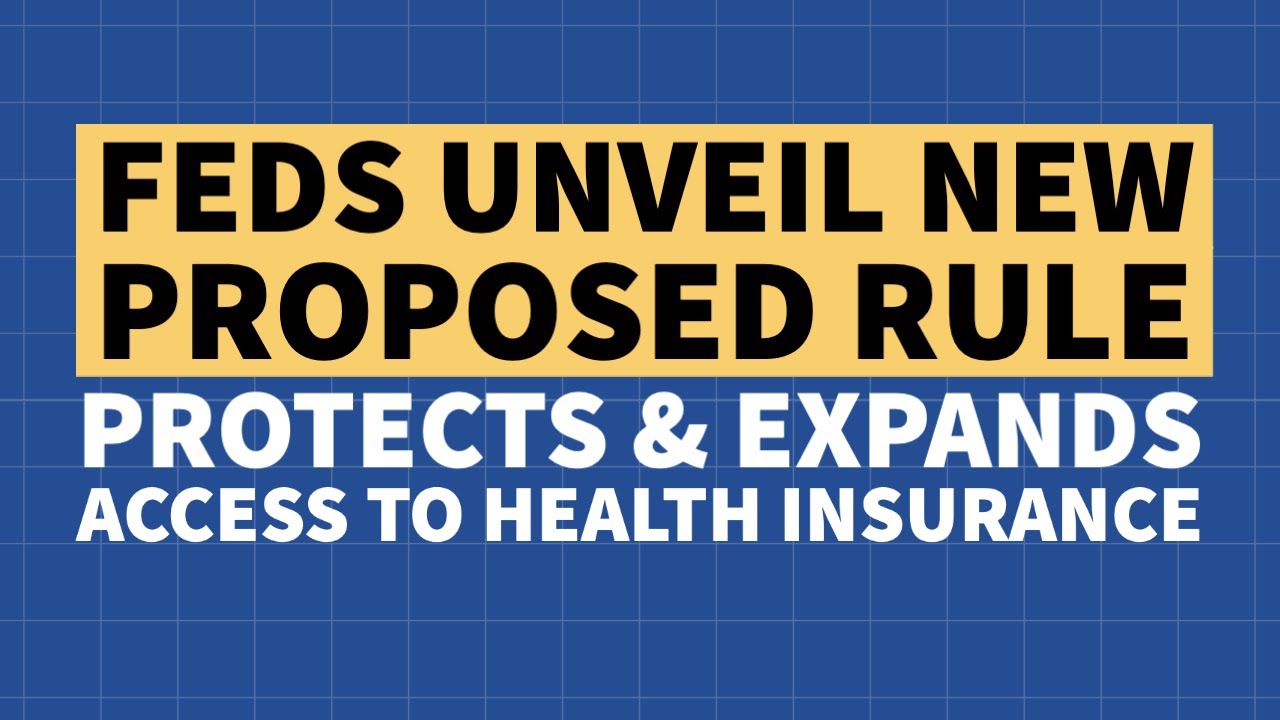 New Rule Proposed on Health Coverage Access