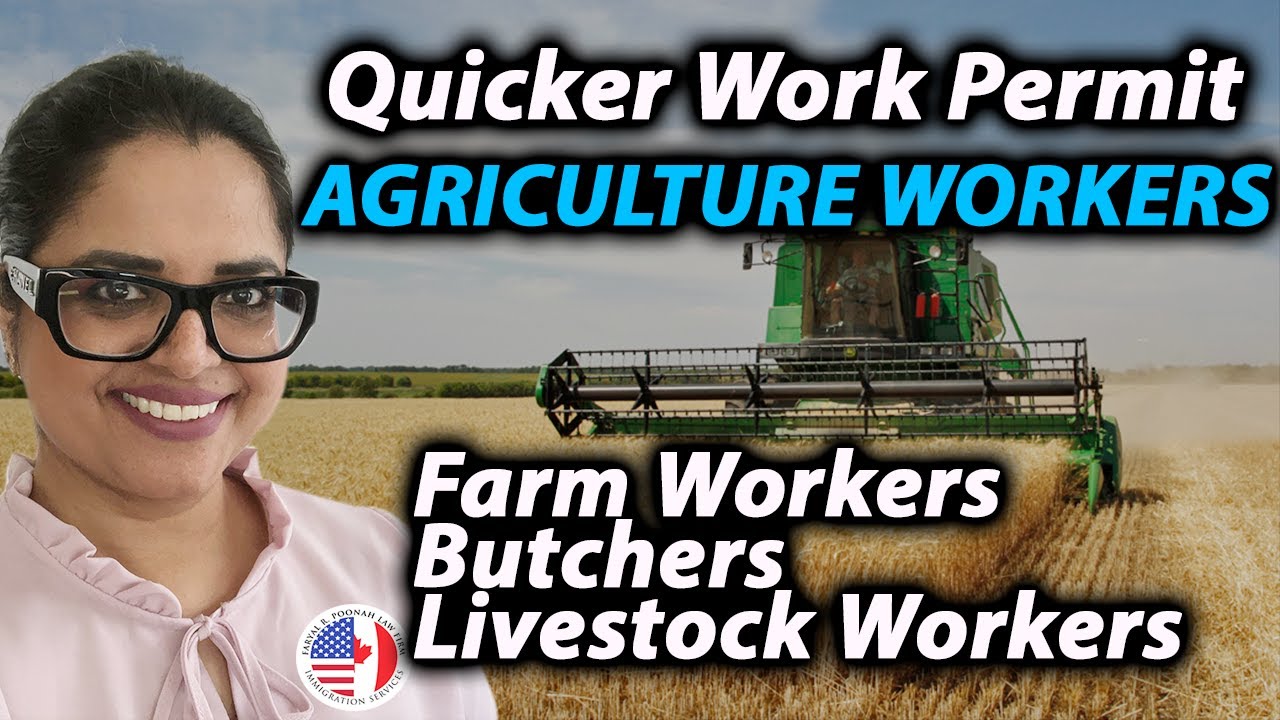 How to get Agri-Farm Work Visa to Canada | Top Jobs in Canada 2020 | Poonah Immigration Law