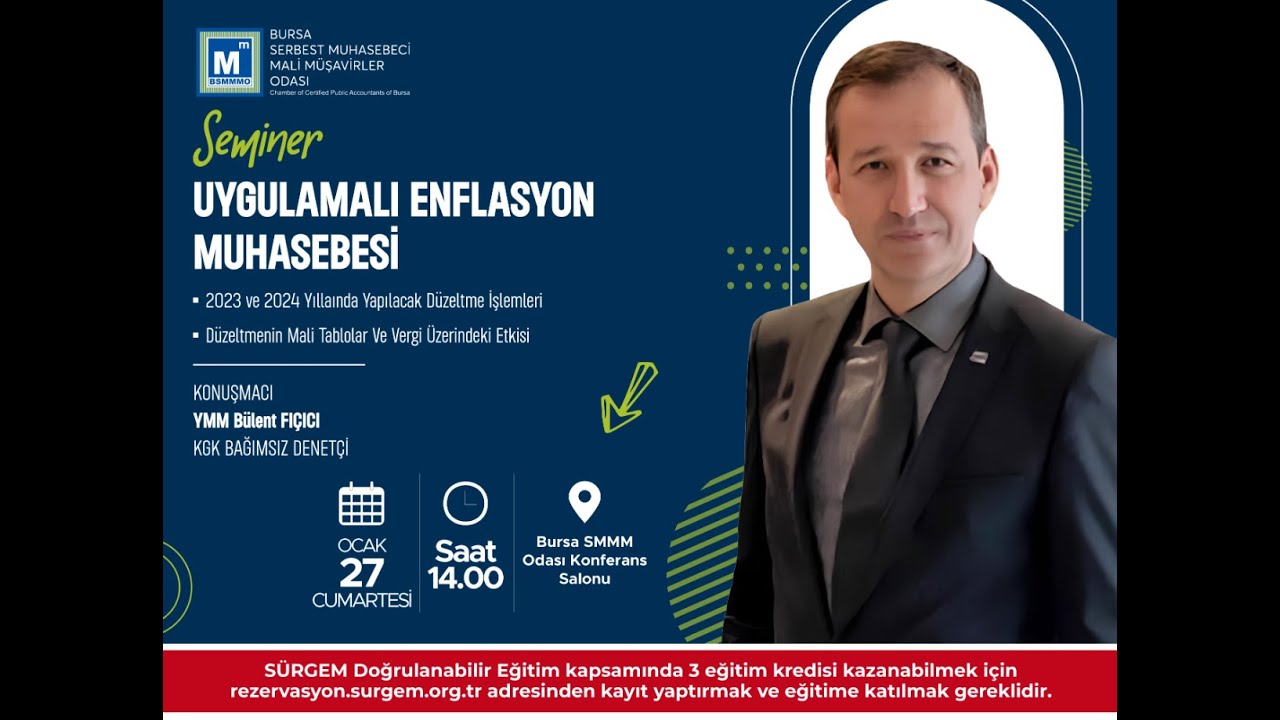 SEMİNER: UYGULAMALI ENFLASYON MUHASEBESİ - YMM BÜLENT FIÇICI