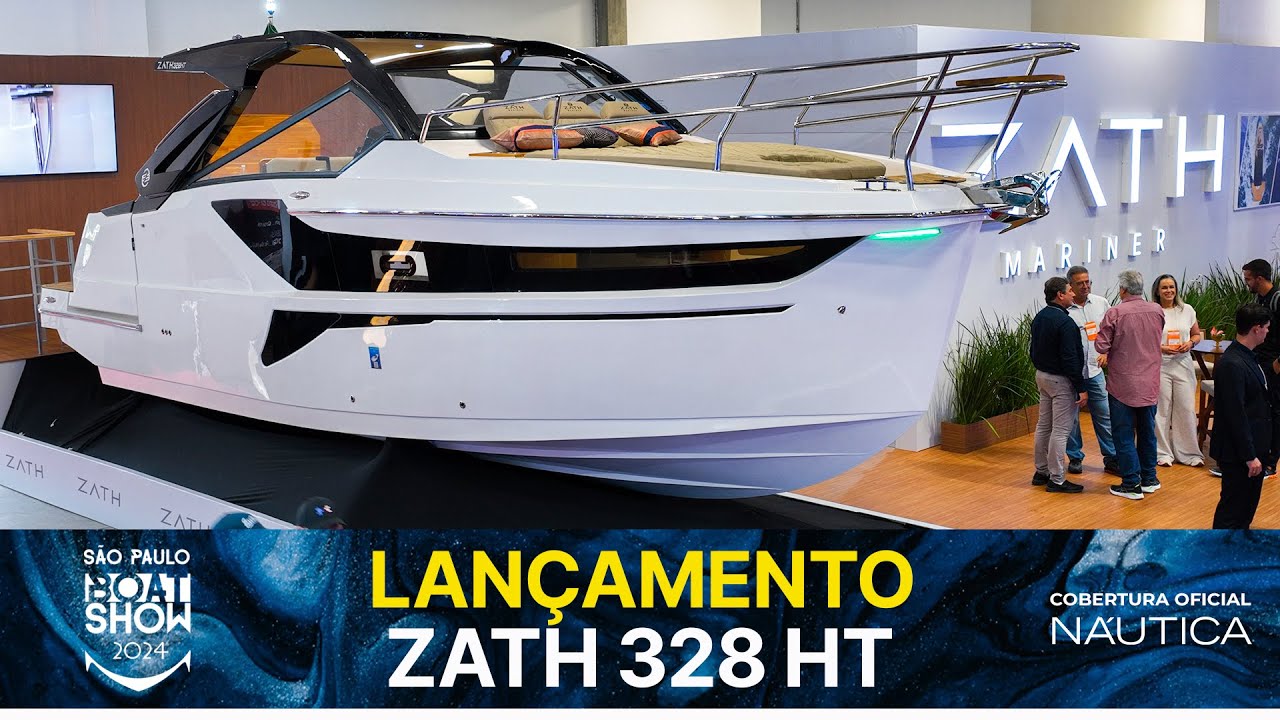 Lançamento Zath 328 HT | São Paulo Boat Show 2024 | NÁUTICA
