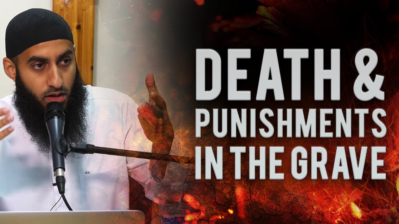 The Moment Of Death & Punishments In The Grave!!! [SCARY & EMOTIONAL]