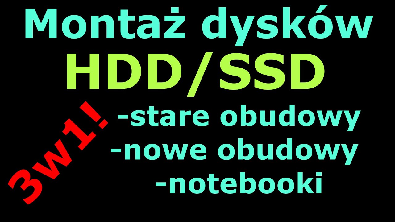 Montaż dysku twardego HDD SSD - r&oacute;żne rodzaje obud