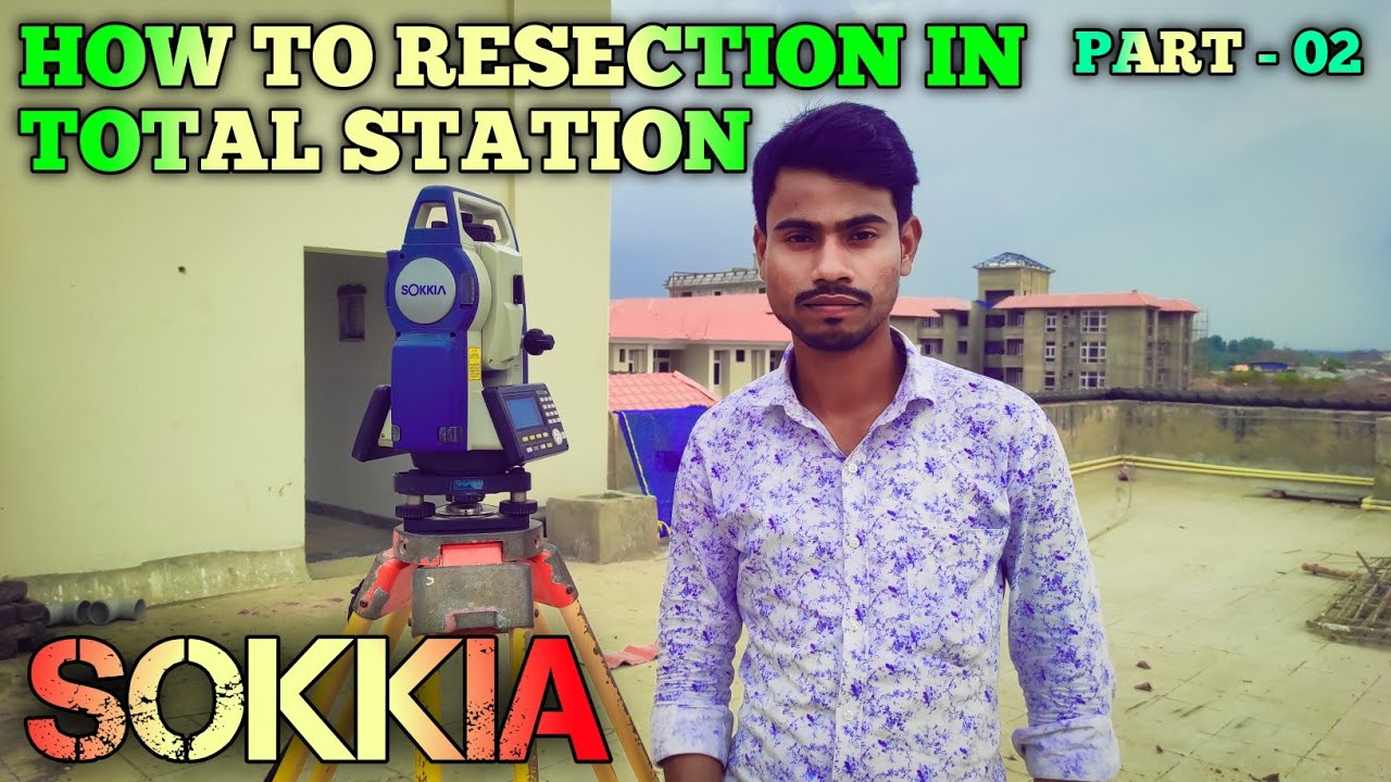 How To Resection In Total Station | Part-2 | Resection With Sokkia Total Station | Resection Sokkia