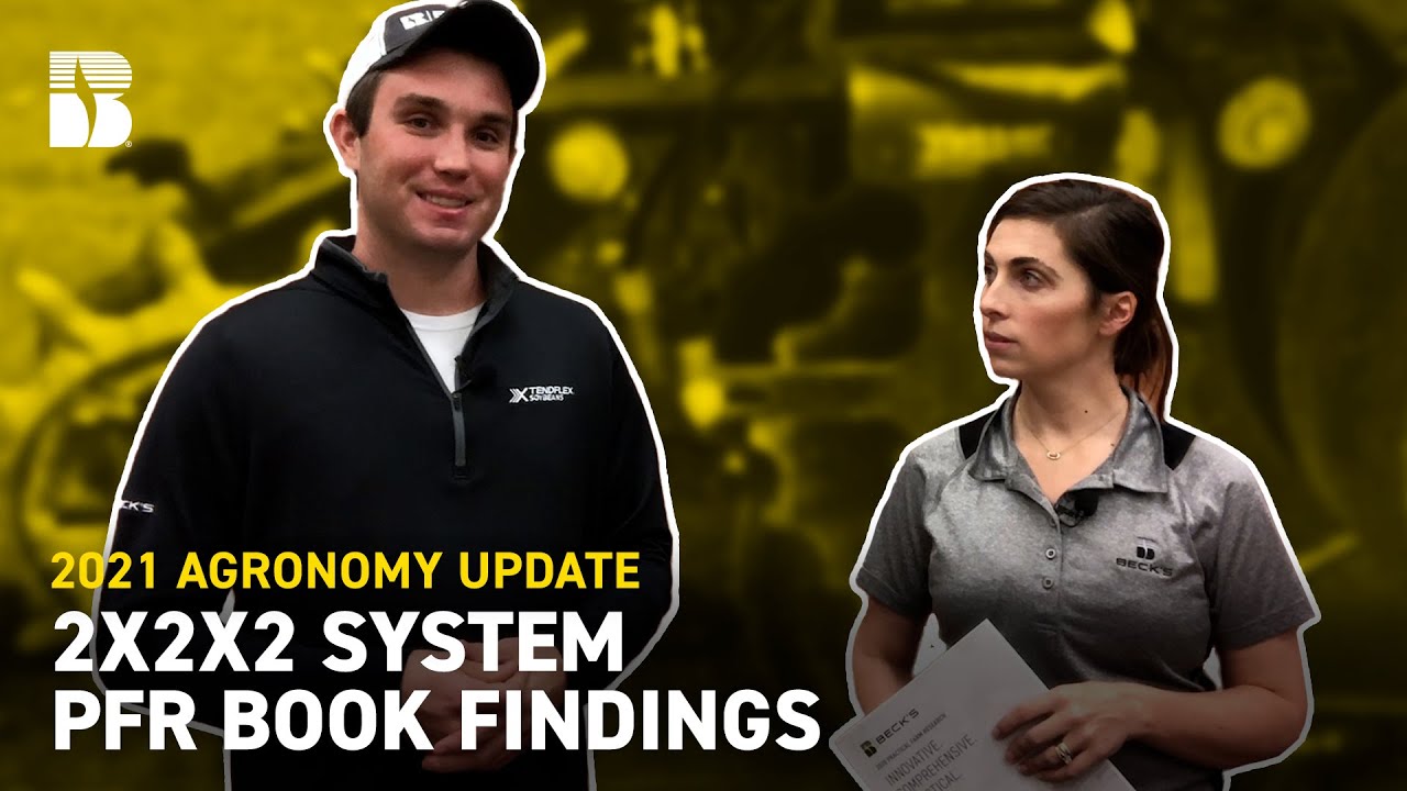 2x2x2 System - PFR Book Findings | Beck's Agronomy Update