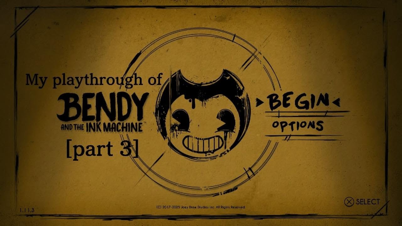 My playthrough of Bendy and the Ink machine [part 3]