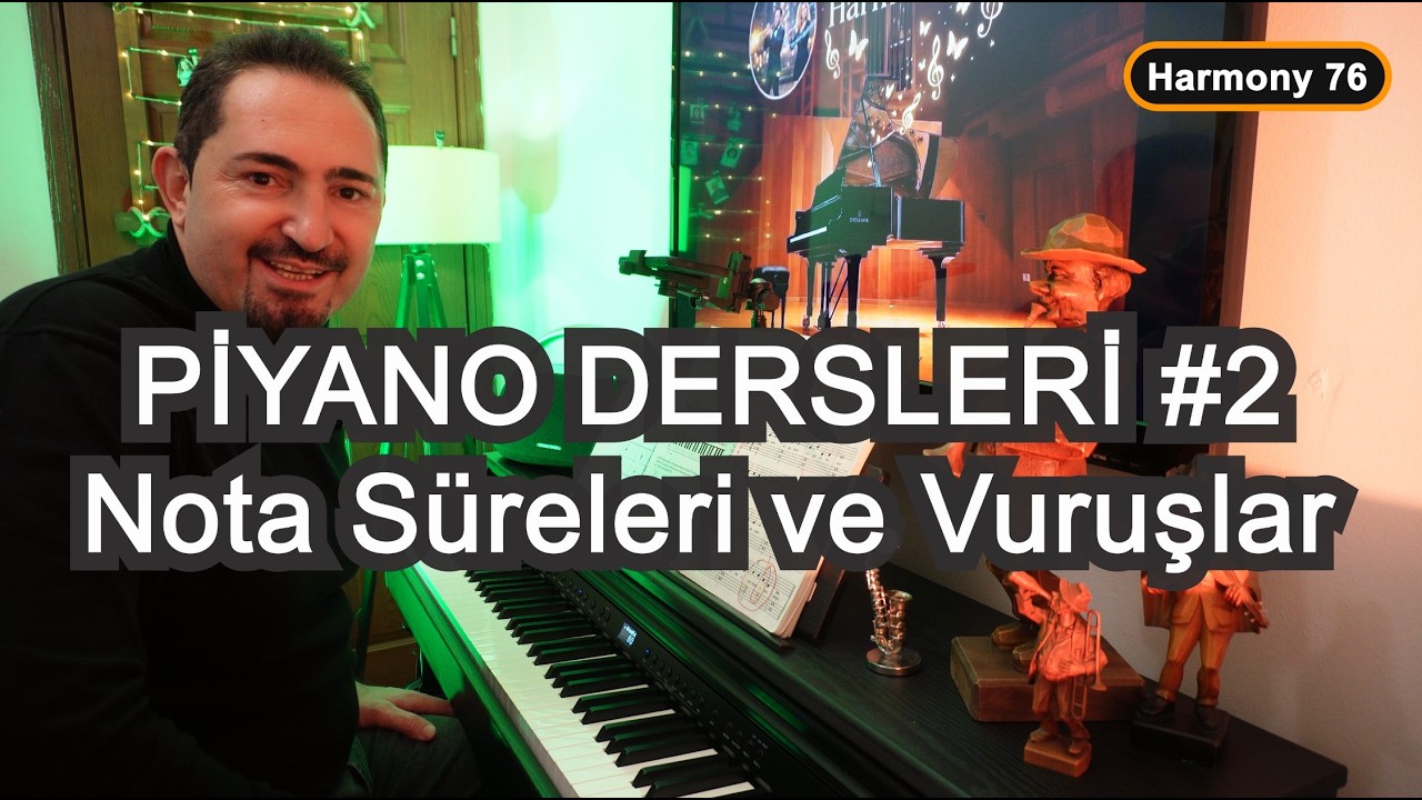 Sıfırdan Piyano Öğreniyorum Bölüm #2 Hangi Nota Kaç Vuruş? (4'lük, 2'lik, 1'lik Notalar)