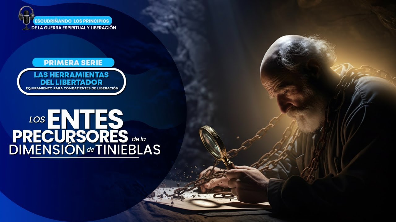 “Los Entes Precursores de la Dimensión de Las Tinieblas”