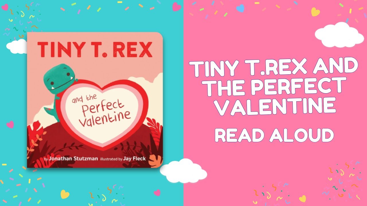 Tiny T. Rex and the Perfect Valentine 💌🦖| Sweet Read-Aloud for Kids