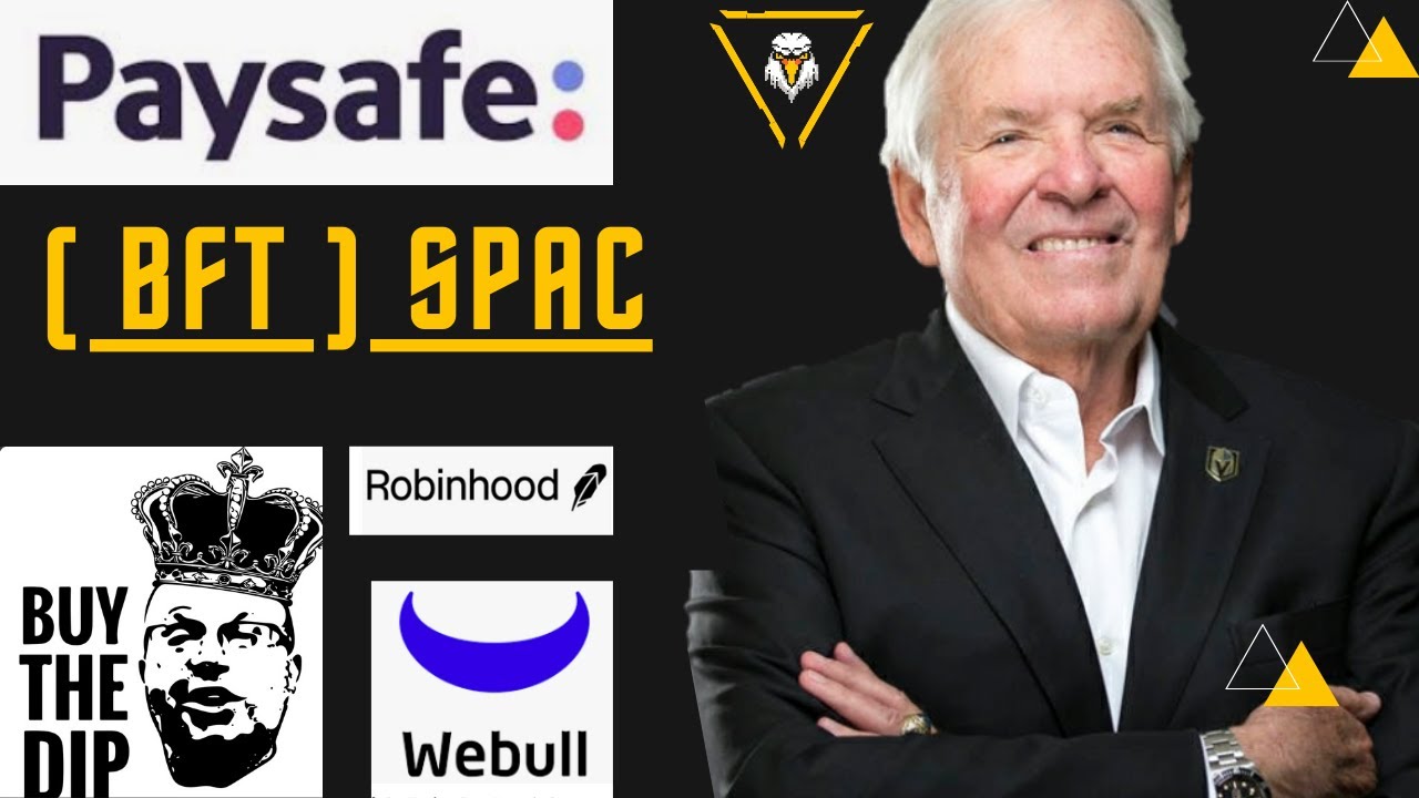 BFT SPAC GOOD NEWS | PAYSAFE STOCK HUGE FUTURE | ROBINHOOD INVESTING