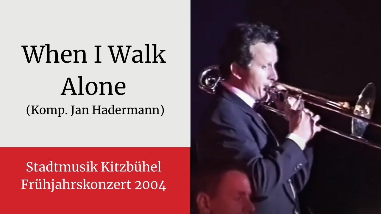 When I Walk Alone - Stadtmusik Kitzbühel, Frühjahrskonzert 2004 #blasmusik #trombone #kitzbühel