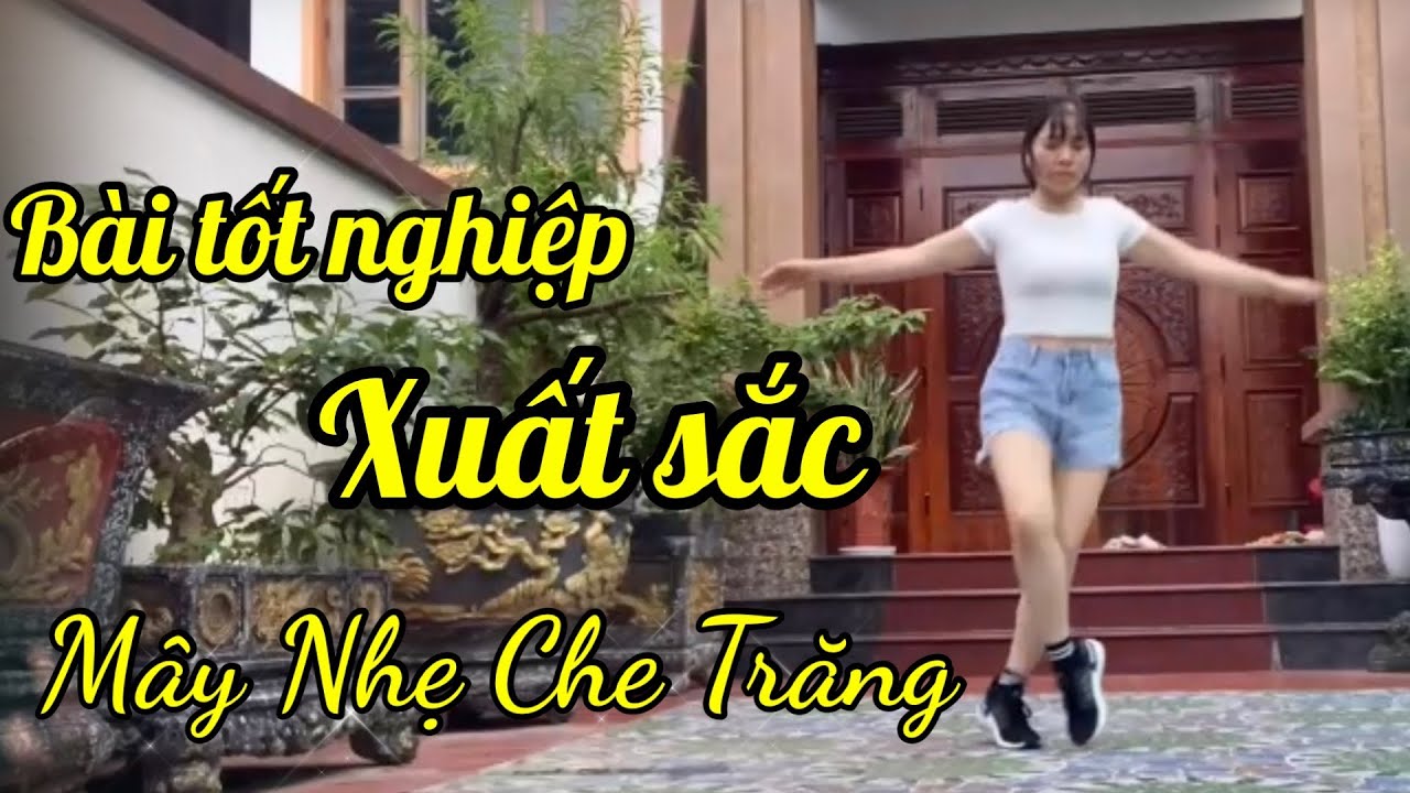 Mây Nhẹ Che Trăng - Hv xuất sắc trong bài tốt nghiệp - Phạm Liễu shuffle Dance