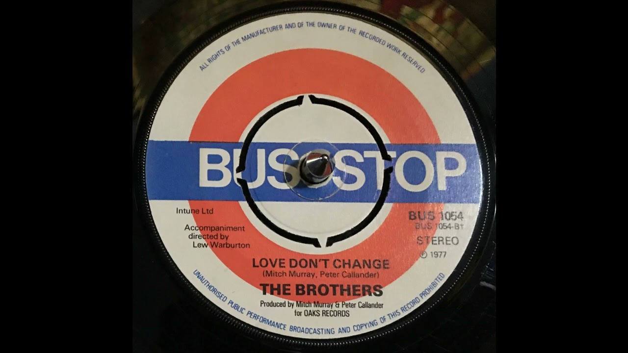 The Brothers - Love Don't Change (1977)