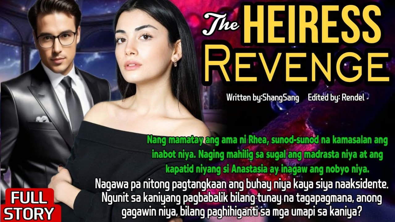 FULL STORY: DALAGANG INAGAWAN NG KAYAMAN PATI NA RIN FIANCE, NAG BABALIK PARA MANINGIL.
