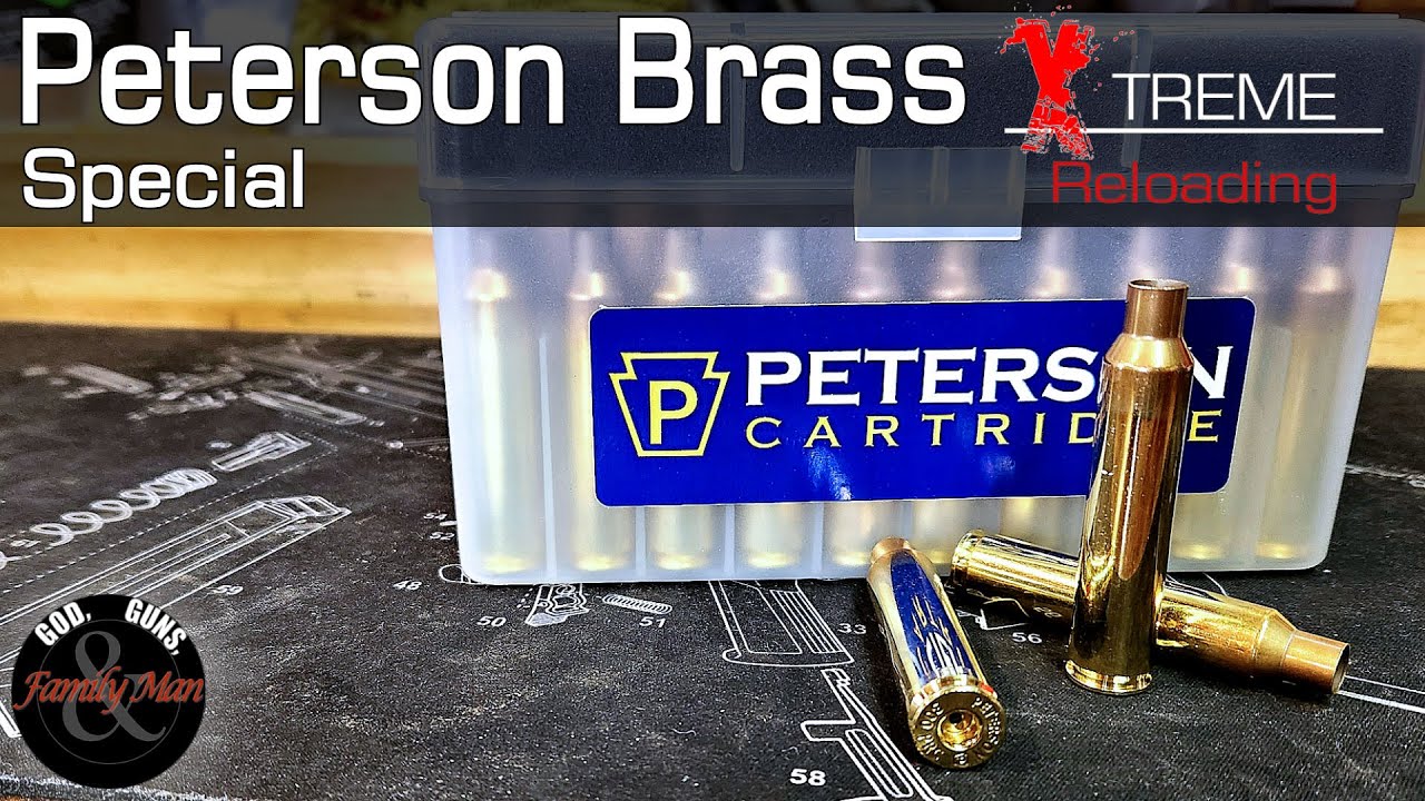 Peterson Cartridge Brass Review and Evaluation (An Extreme Reloading Special Edition)