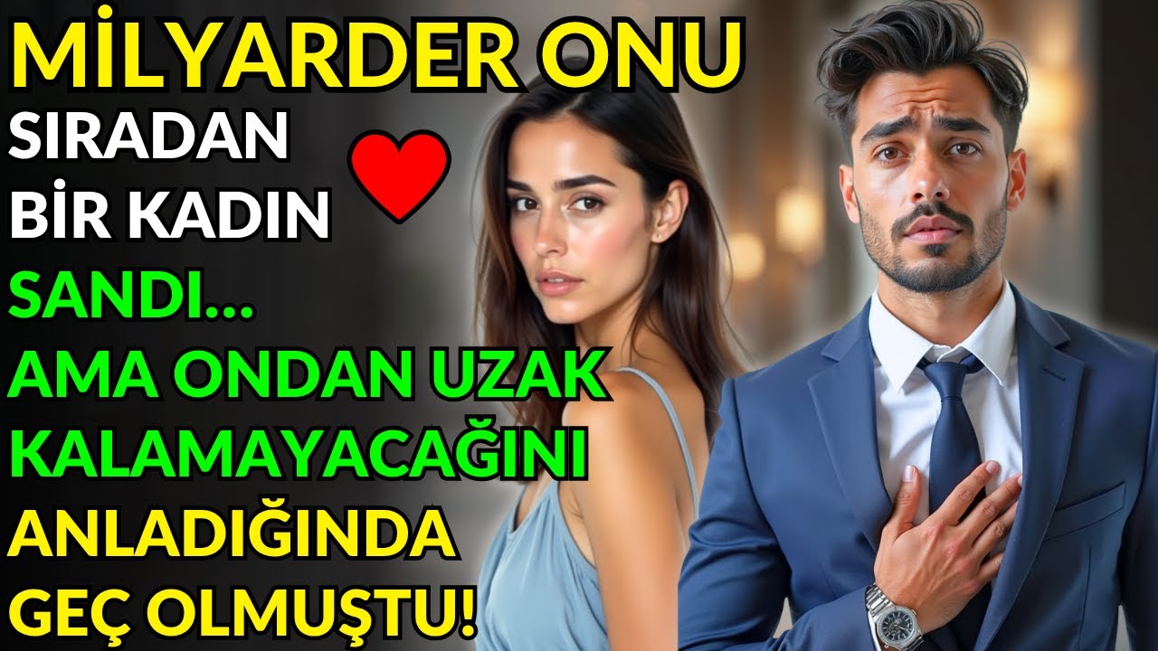 MİLYARDER ONU SIRADAN BİR KADIN SANDI… AMA ONDAN UZAK KALAMAYACAĞINI ANLADIĞINDA GEÇ OLMUŞTU!