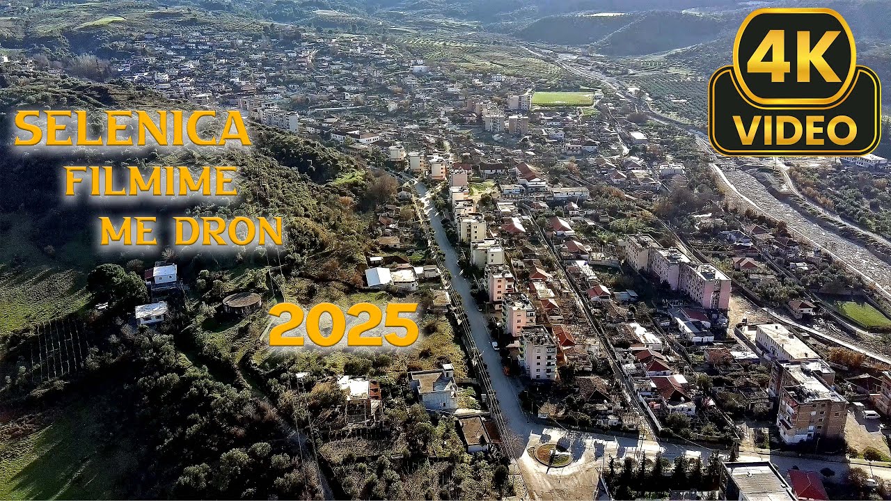 Selenice filmime me dron 2025_4K VIDEO.Studio Hajdinaj #selenice #studiohajdinaj #potensic #drone