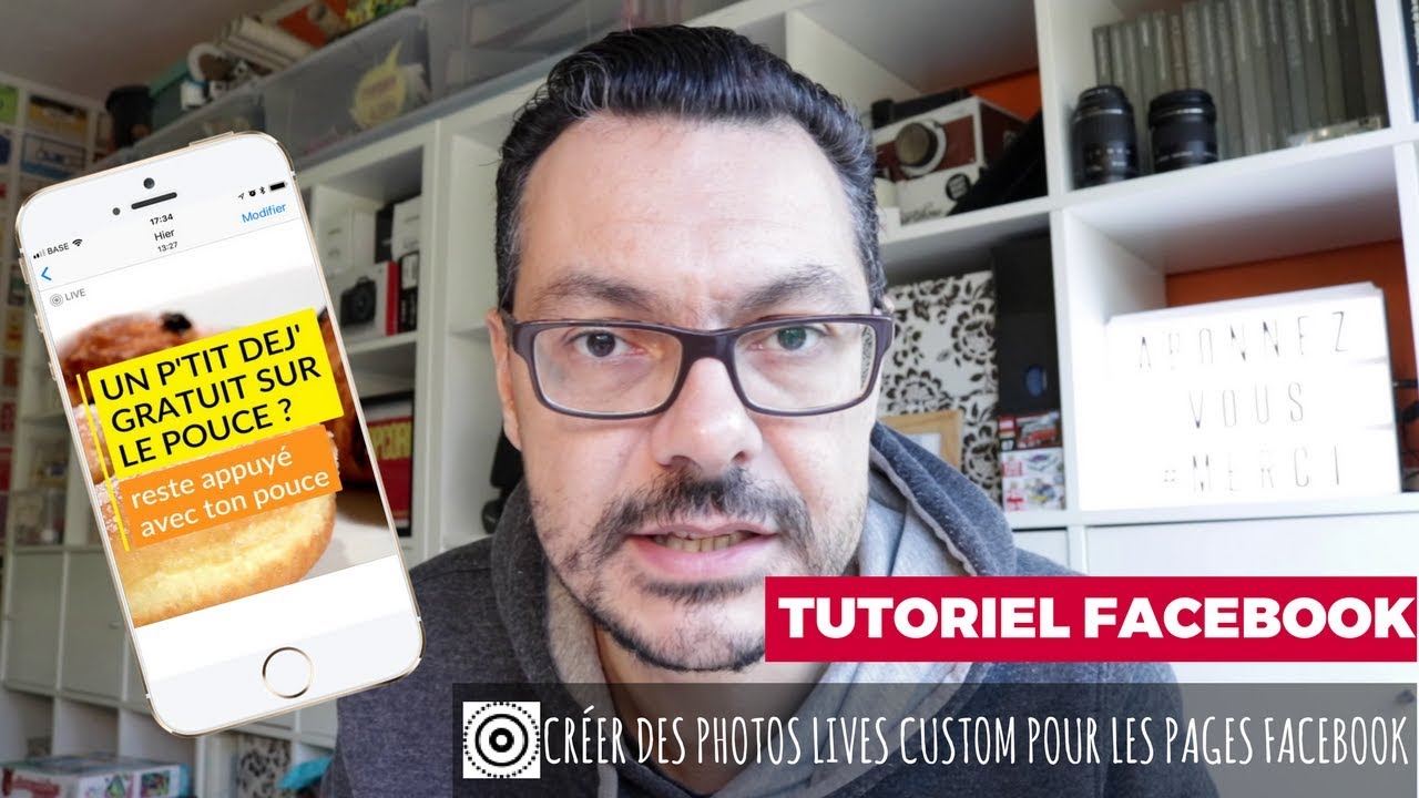 Comment créer des posts Facebook « reste appuyé » avec des Photos Live personnalisées ?