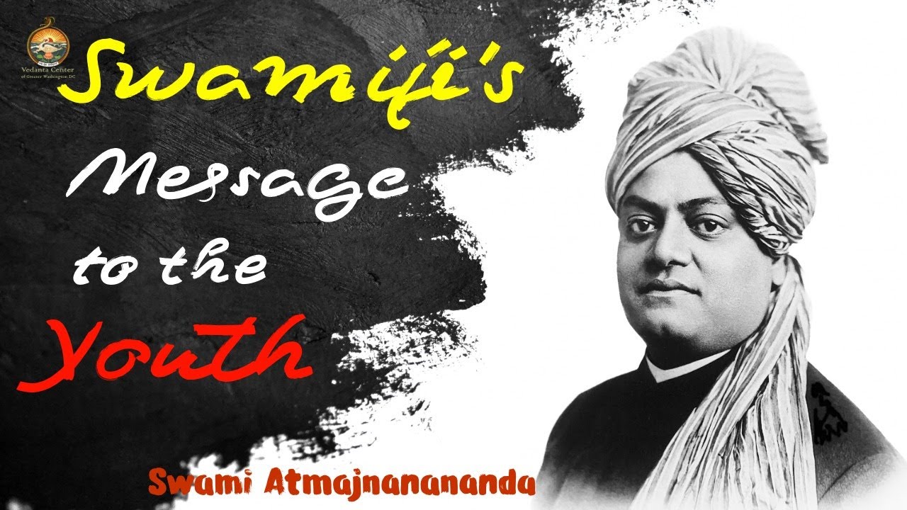 Swamiji's Message to the Youth | Swami Atmajnanananda