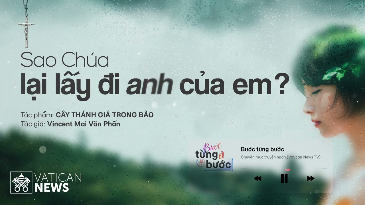 #262 Bước Từng Bước | Truyện ngắn: Cây Thánh Giá Trong Bão