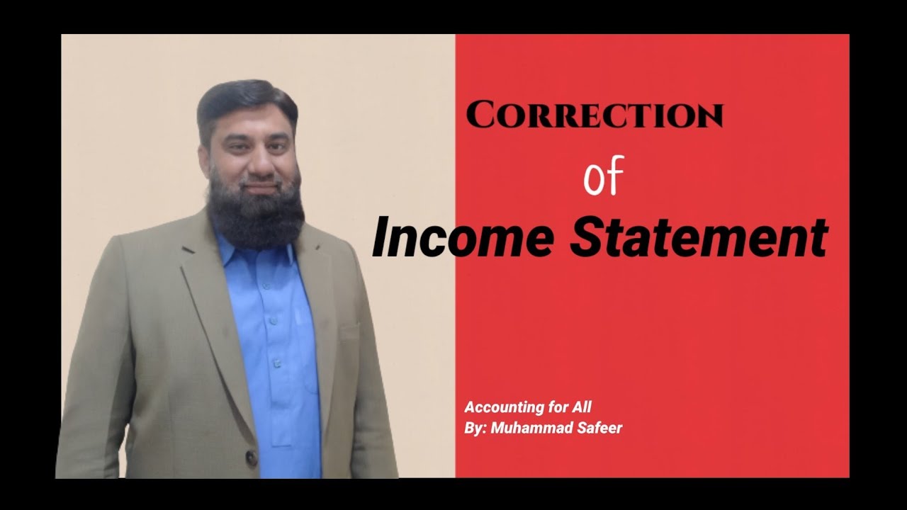 Complete Solved Financial Statement with Correction | Finding and Correcting Income Statement Errors