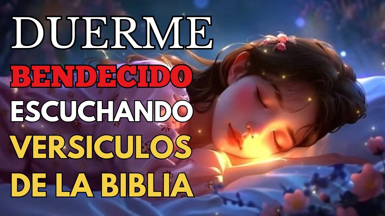 Salmos y Vers&iacute;culos B&iacute;blicos Para Dormir Bendecido | Biblia Hablada | Duerme Con La Palabra de Dios
