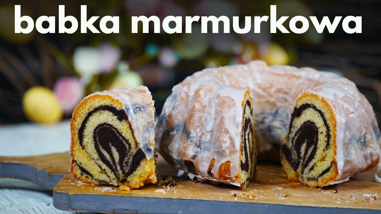 BABKA MARMURKOWA na Wielkanoc! Jak ją zrobić? [POSMAKUJ POLSKI]
