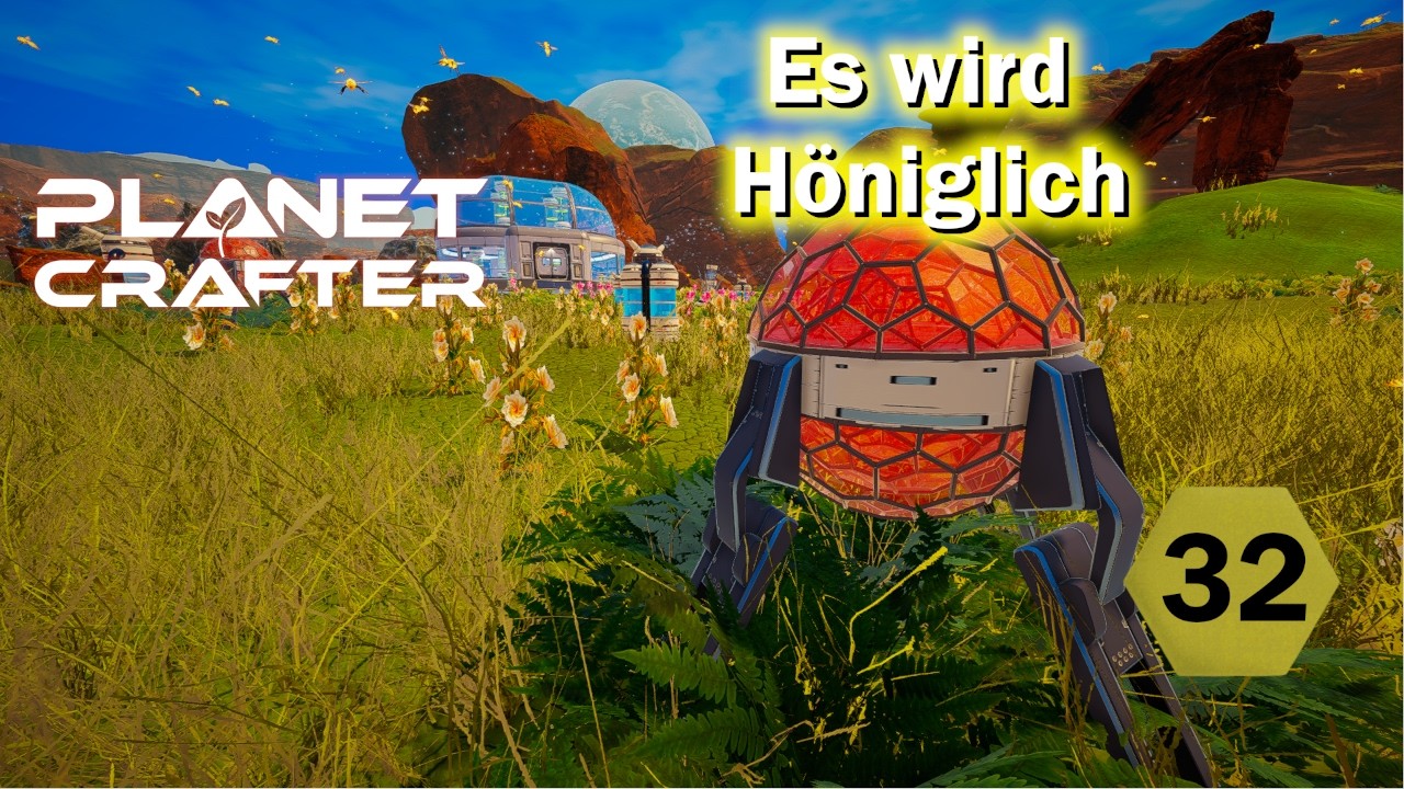 Planet Crafter #32 – DIE ERSTEN BIENEN! 🐝 Bienenstöcke & Larven-Suche