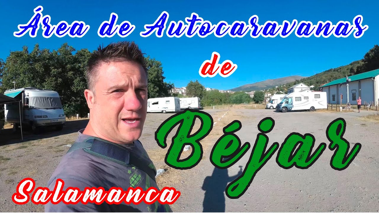 Área de Autocaravanas de Béjar (Salamanca)