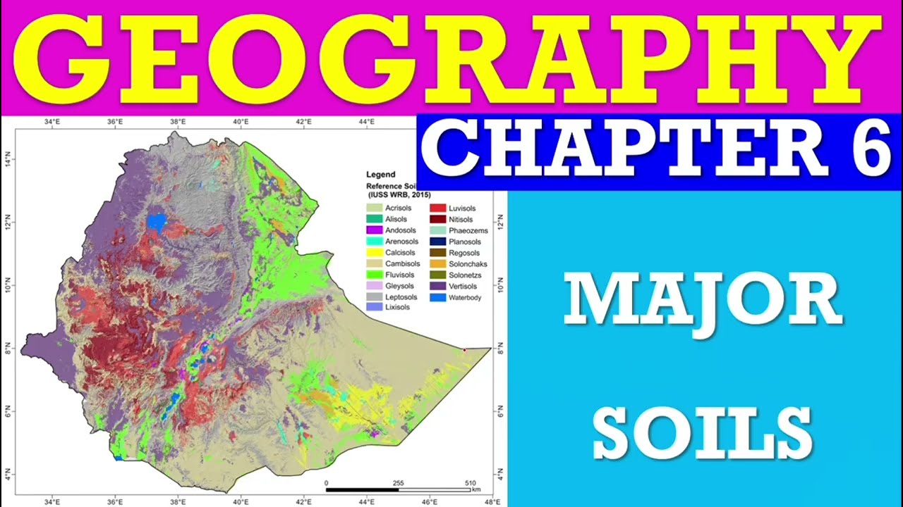 Geography of Ethiopia and the Horn Chapter 6: SOIL 