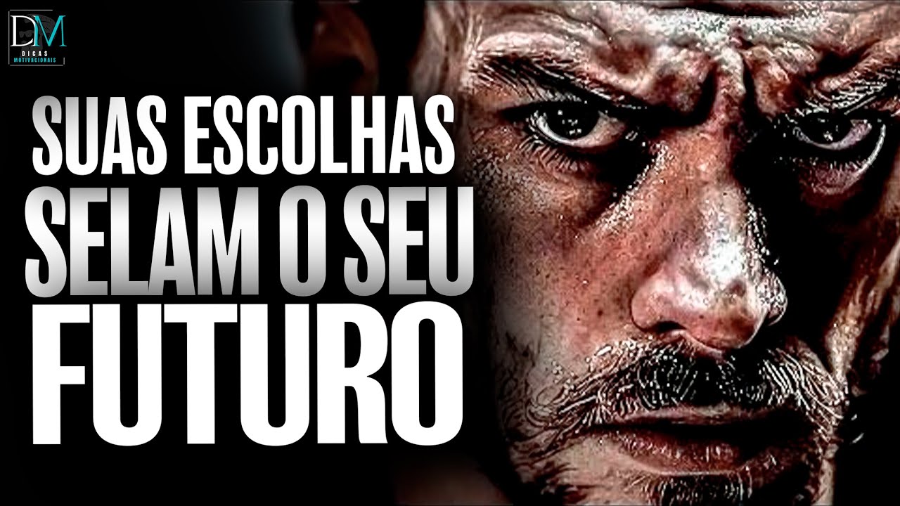 SUAS ESCOLHAS DETERMINAM O SEU FUTURO EM 2026 - DISCURSO MOTIVACIONAL