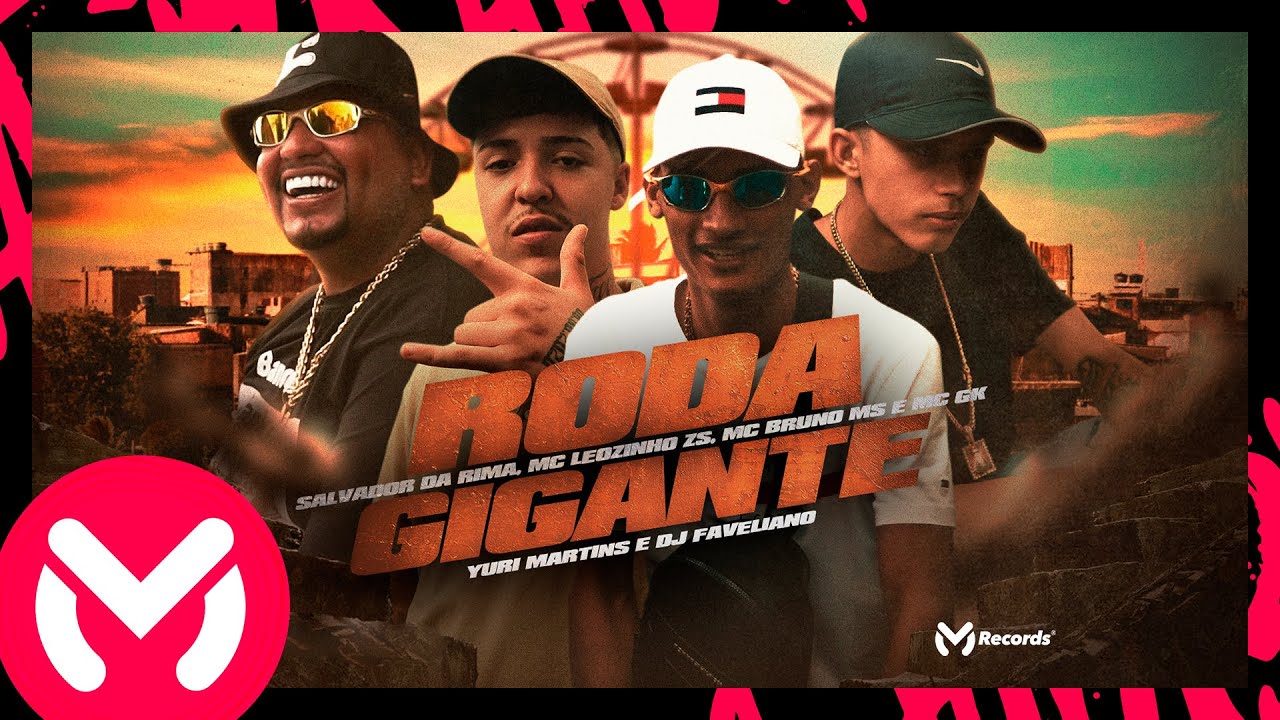 RODA GIGANTE - Salvador da Rima, MC Leozinho ZS, MC Bruno MS e MC GK (Yuri Martins e DJ Faveliano)