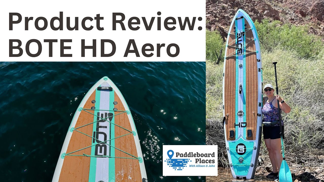 Product Review:  Bote HD Aero inflatable paddle board