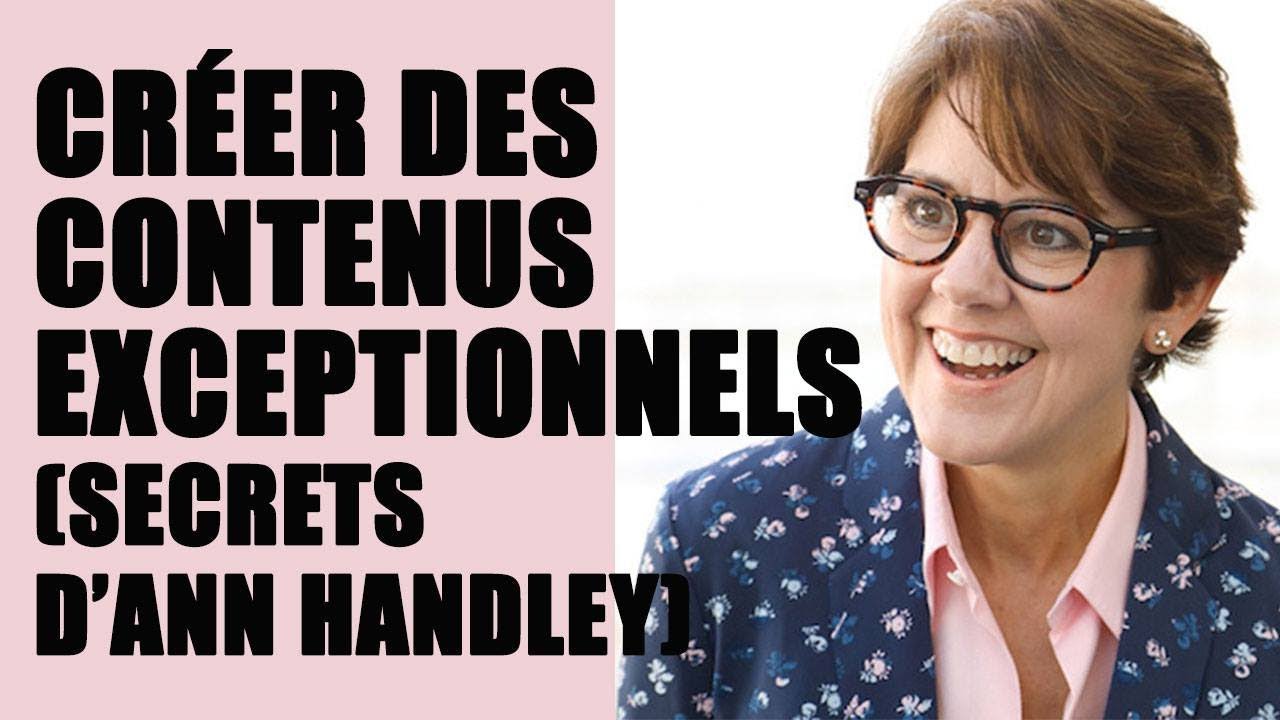 🏆 Comment créer des contenus Exceptionnels ? - Conseils d'Ann Handley