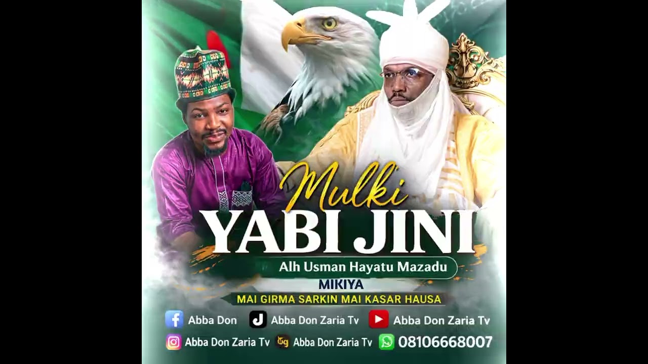 MULKI YABI JINI WAKAR MAI GIRMA SARKIN MAI KASAR HAUSA ALH USMAN HAYATU MAZADU