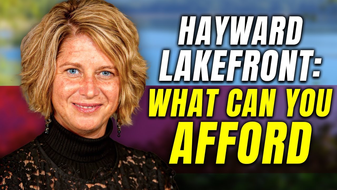 What Lakefront Property Can I afford in Hayward, WI - 2025 Series