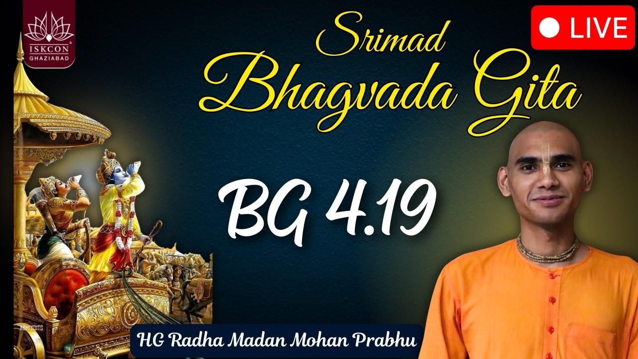 BG 4.19  HG Radha Madan Mohan Prabhu || ISKCON Ghaziabad || 14.03.2026