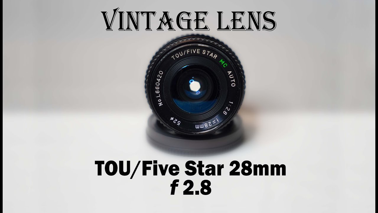 TOU/Five Star 28mm f2.8 Manual Focus Lens