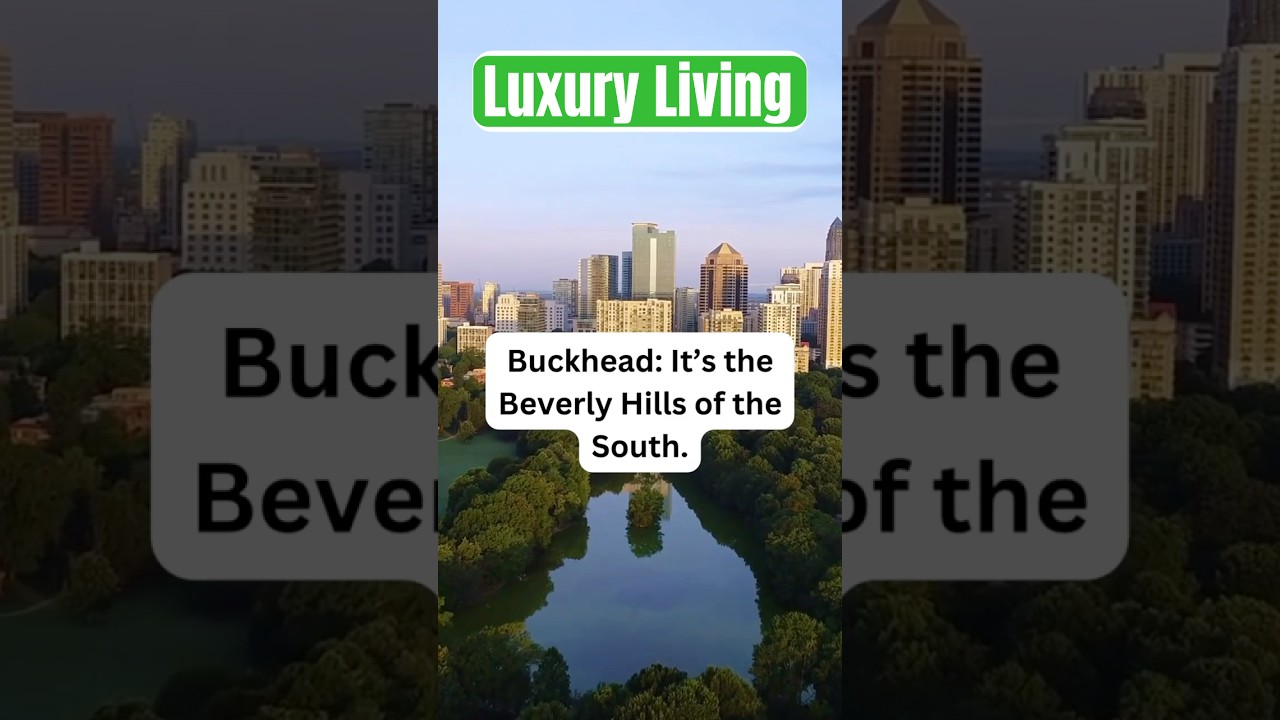 Buckhead: Atlanta&rsquo;s Own &lsquo;Beverly Hills of the South&rsquo; 🌴✨