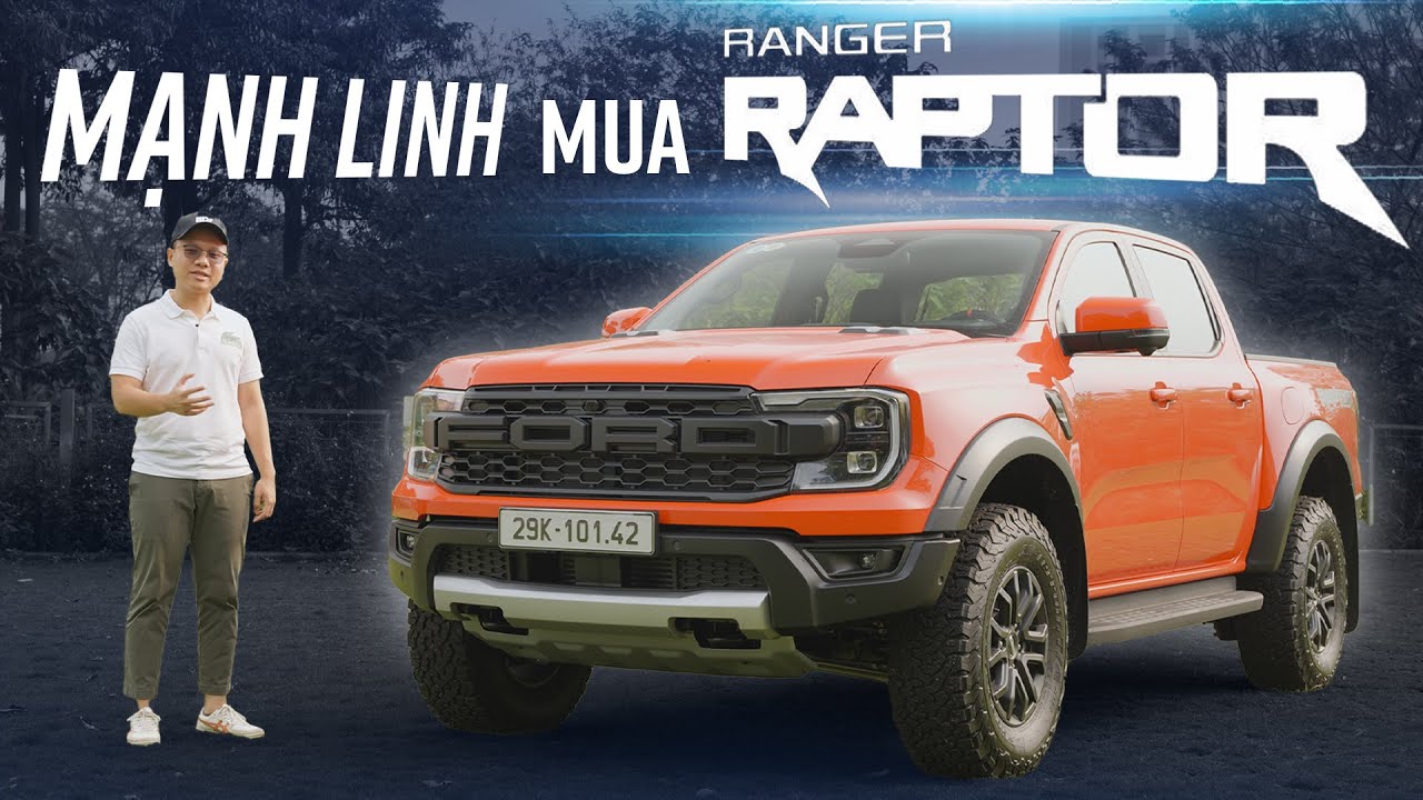 Hành trình chốt Ford Ranger Raptor của MLMX | Đánh giá & Cảm nhận ban đầu