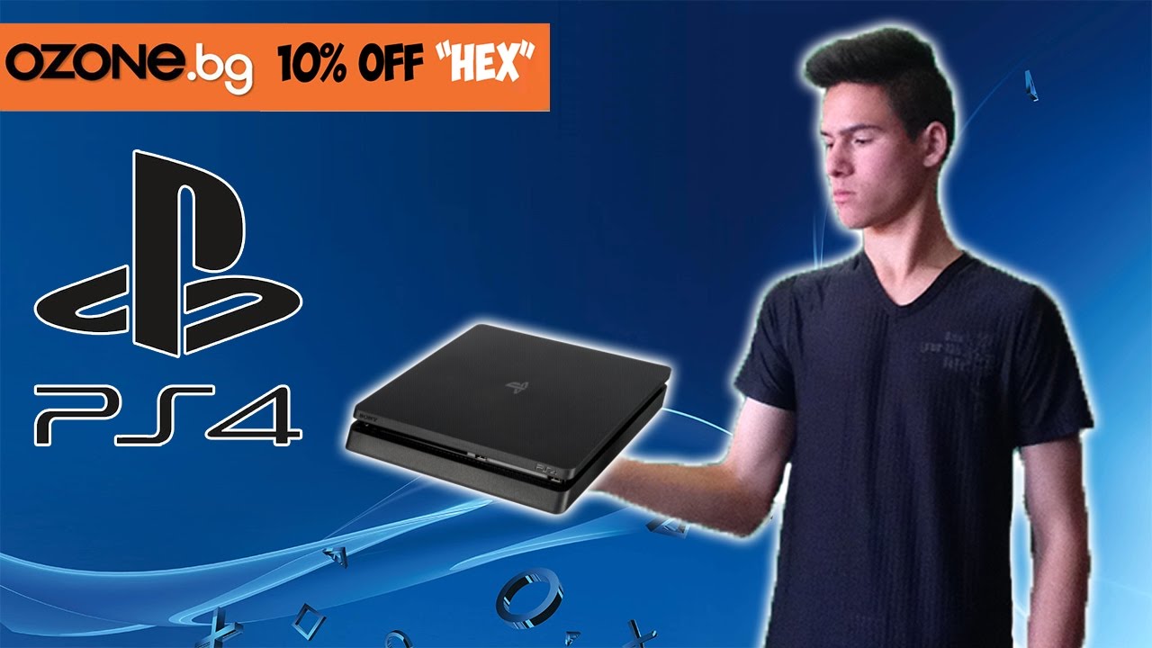 ИМАМ PLAYSTATION 4 - Ънбоксинг и Setup