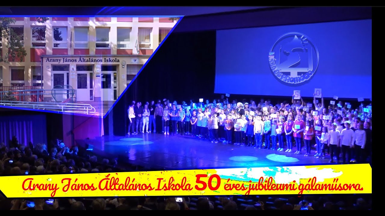 Arany János Általános Iskola 50 éves jubileumi gálaműsora.