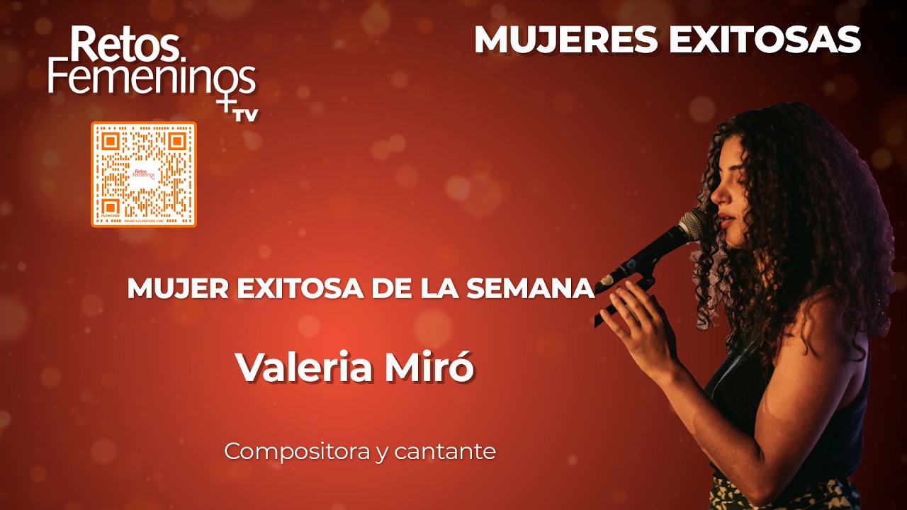 Mujeres Exitosas  - Valeria Miró