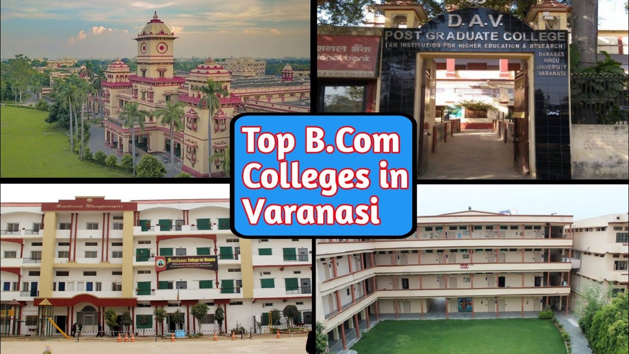 Top B.Com College in Varanasi || Best B.Com Colleges in Varanasi || B.Com Colleges in Varanasi