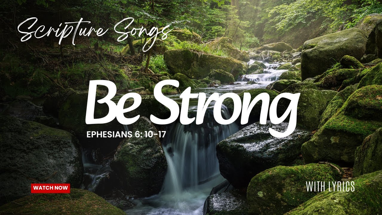 Ephesians 6:10–17 | Be Strong in the Lord | Scripture Memory (Armor of God)