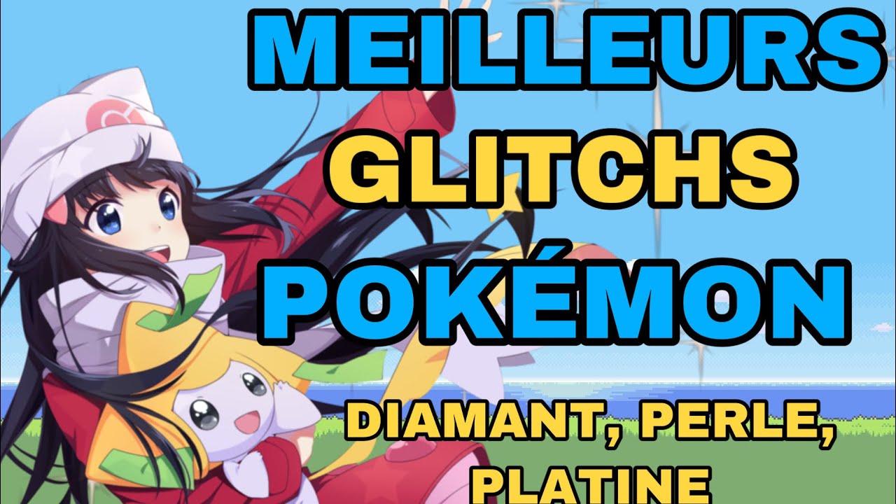 Les meilleurs glitch de pokemon platine, diamant et perle