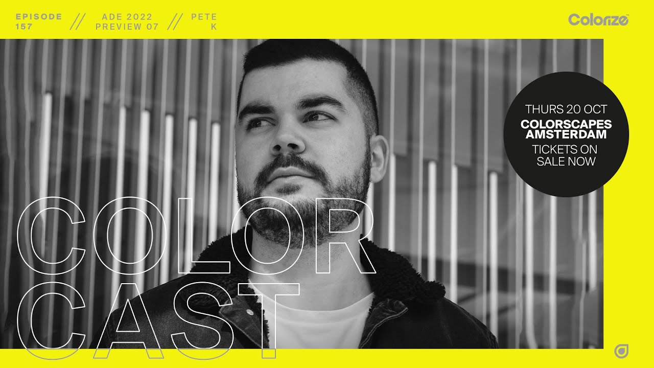 Colorcast Radio 157 ADE Preview 07 with Pete K