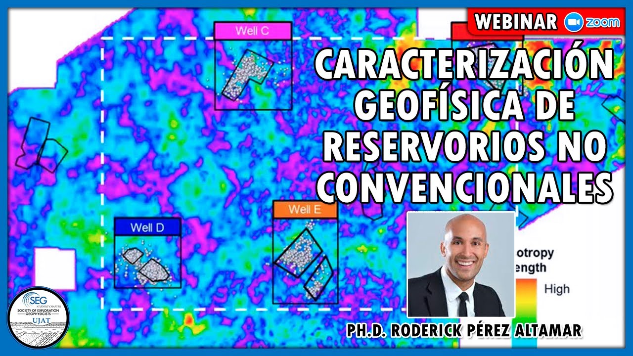 Caracterización geofísica de reservorios no convencionales - Ph.D. Roderick Pérez Altamar | SEG UJAT