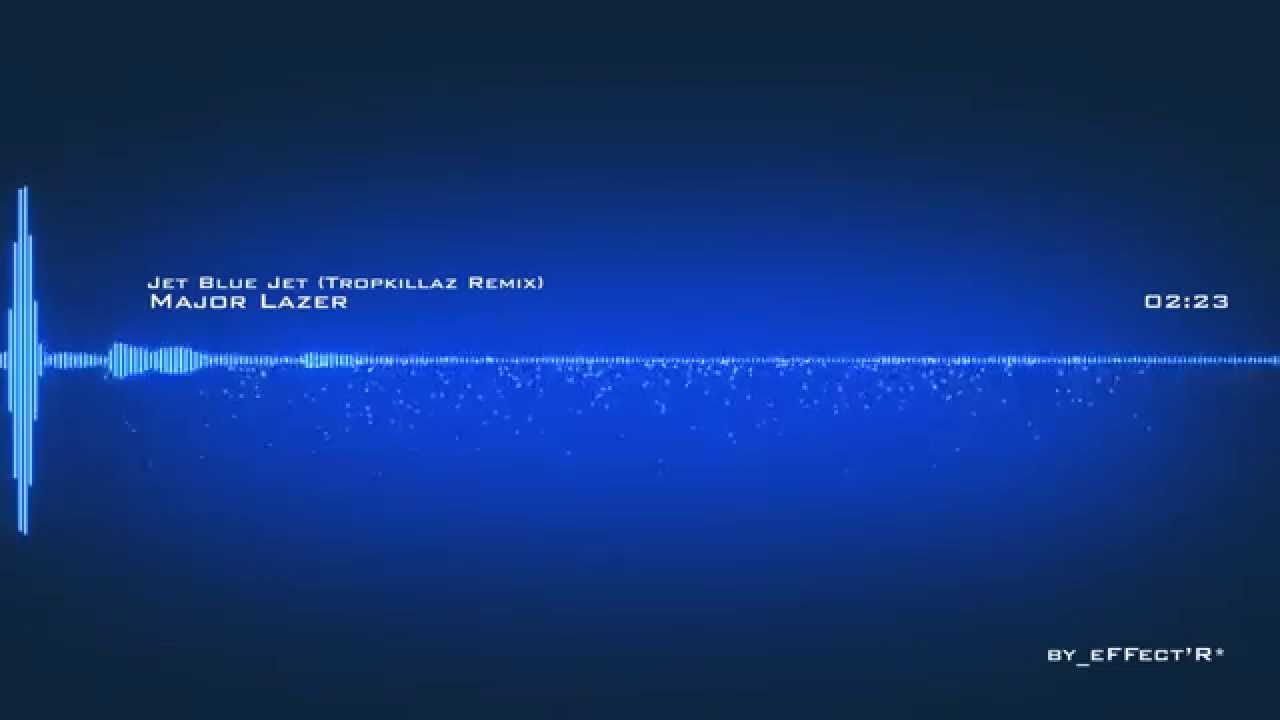 present'S_by_EFFECT [effR]'Major Lazer-Jet Blue Jet Tropkillaz Remix